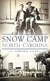 Snow Camp, North Carolina by J Timothy Allen