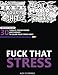 Fuck That Stress: Midnight Edition by Alex O'Connell, FFE Life Swear Word Coloring Books