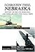 I Christen Thee, Nebraska: History of the USS Nebraska And Nebraska Related Naval Ships by Monty Mccord