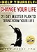 Help Yourself: Change Your Life (The Keys to Self Discovery): 21 Day Master Plan to Transform Your Life