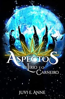Livro ASPECTOS: O Lírio e o Carneiro: (Ilustrado)