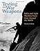 Testing the War Weapons: Rifles and Light Machine Guns from Around the World by
