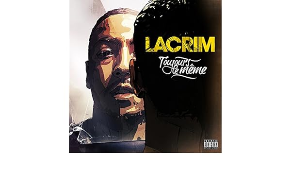 lacrim toujours le meme
