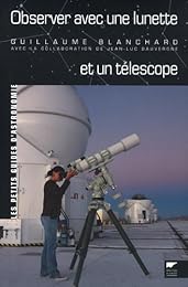 Observer avec une lunette et un télescope