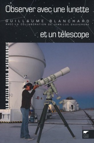 Observer avec une lunette et un télescope