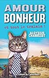 AMOUR BONHEUR et tout le tralala ! (French Edition) by Aloysius Chabossot