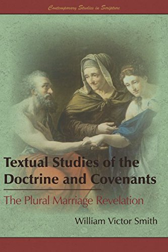 [B.o.o.k] Textual Studies of the Doctrine and Covenants: The Plural Marriage Revelation (Contemporary Studies<br />WORD