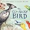 Livre 'The Go-away Bird' Par Julia Donaldson Et Catherine Rayner - Édition Originale Signée - Cartonné