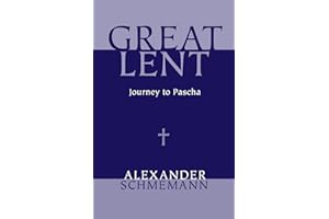 Great Lent: Journey to Pascha