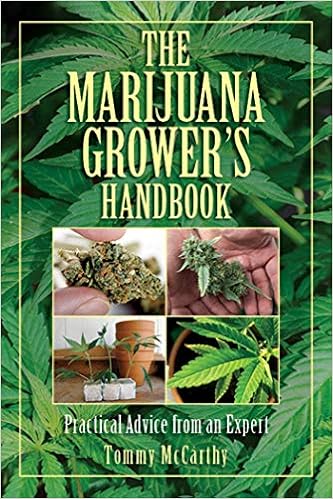 The Marijuana Grower's Handbook: Practical Advice from an Expert The Marijuana Grower's Handbook: Practical Advice from an Expert