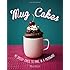 Mug Cakes: 40 Speedy Cakes to Make in a Microwave