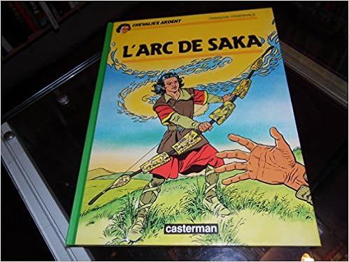 Amazon Fr Chevalier Ardent Tome 16 L Arc De Saka Craenhals Francois Livres