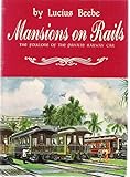 Hardcover Mansions on Rails The Folklore of the Private Railway Car Book