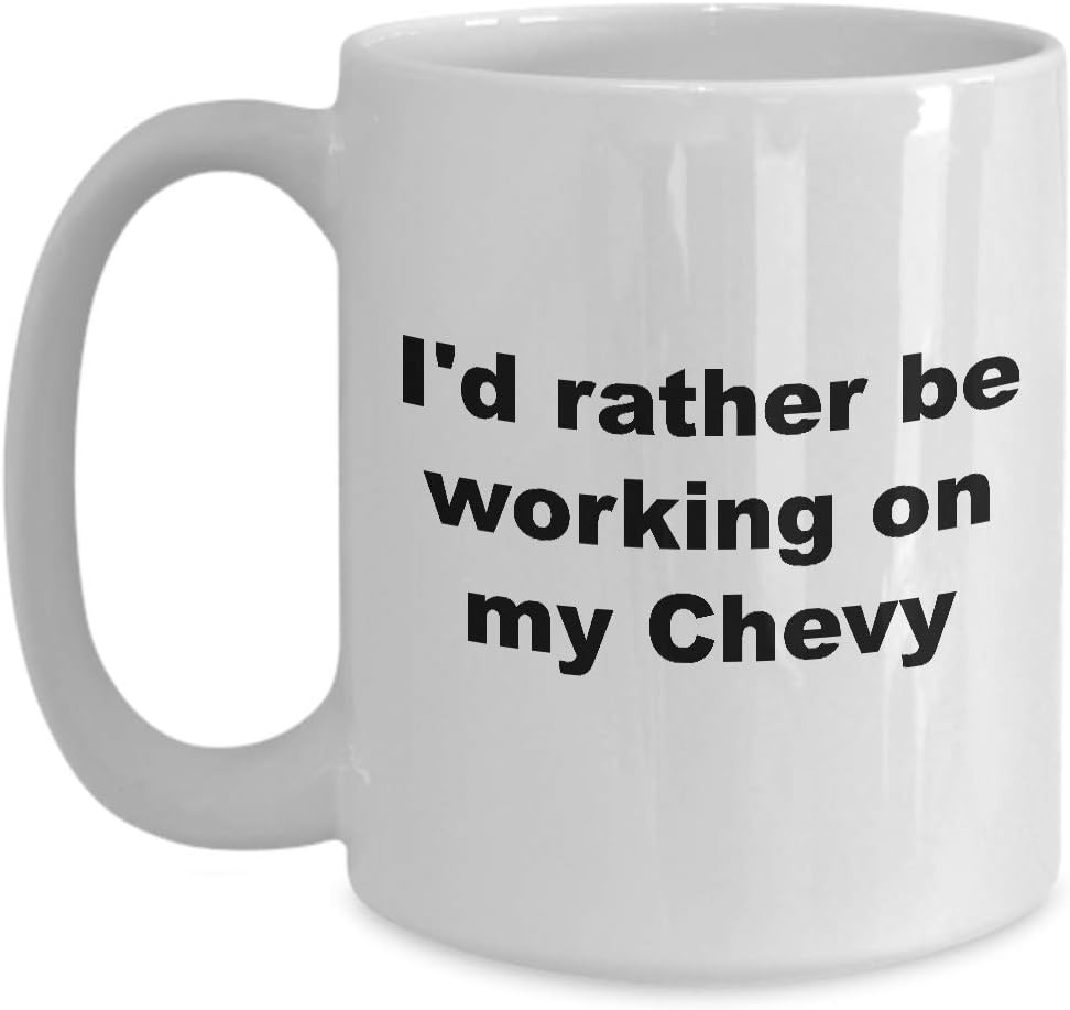 Amazon Com Car Coffee Mug Chevy Gifts For Women Men Guys Salesmen Dad Lover Friend 15 Oz Novelty Tea Cup Ceramic I D Rather Be Working On My Chevy Kitchen Dining
