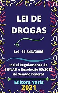 Livro Lei de Drogas – Lei 11.343/2006: Atualizada - 2021