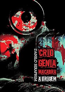 Livro CRIOGENIA MACABRA- A ORIGEM