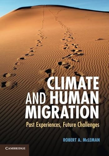 Download Climate and Human Migration: Past Experiences, Future Challenges PDF