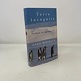 Terra Incognita: Travels in Antarctica