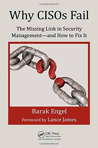 Why CISOs Fail: The Missing Link in Security Management--and How to Fix It (Internal Audit and IT Audit) (Best Computer Program For Small Business)