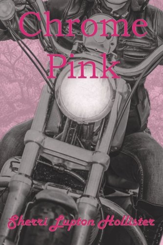 Chrome Pink (The Leeward Files) (Volume 1)