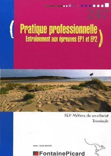 Download Pratique professionnelle Tle BEP secrétariat : Entraînement aux épreuves EP1 et EP2 PDF