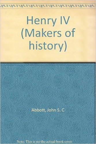 Henry Iv Makers Of History John S C Abbott Amazoncom - 