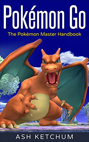 Pokémon Go The Pokémon Master Handbook