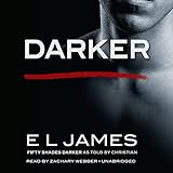 Darker: Fifty Shades Darker as Told by Christian (Fifty Shades of Grey Series)