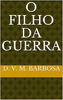 Livro O Filho Da Guerra