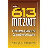 613 Mitzvot: A Contemporary Guide to the Commandments of Judaism