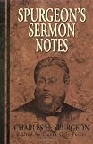 Spurgeon's Sermon Notes by 