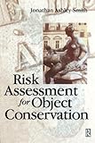 Risk Assessment for Object Conservation