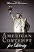 American Contempt for Liberty (Hoover Institution Press Publication)