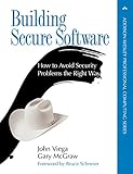 Building Secure Software: How to Avoid Security Problems the Right Way