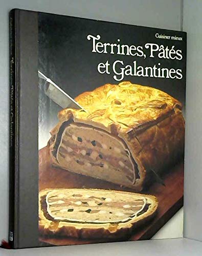 Terrines, pâtes et galantines by (Unknown Binding)