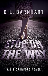 Stop On The Way (Liz Crawford Trilogy)