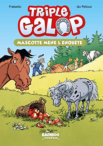 Triple galop 01: Mascotte mène l'enquête