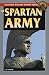 The Spartan Army (Stackpole Military History Series) by 