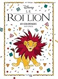 Le Roi Lyon : 60 coloriages anti-stress by