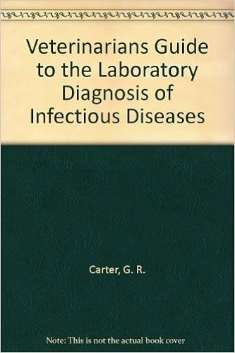 Veterinarians Guide to the Laboratory Diagnosis of Infectious Diseases, by G. R. Carter Veterinarians Guide to the Laboratory Diagnosis of Infectious Diseases, by G. R. Carter