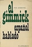 El Gimmick Espanol Hablado by