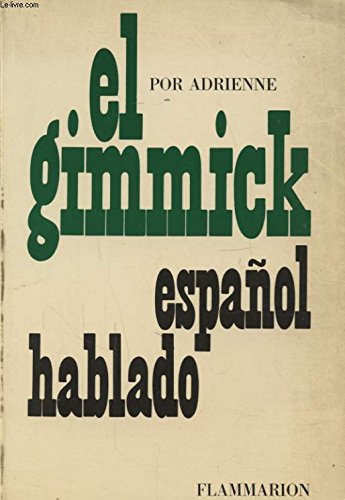 El Gimmick Espanol Hablado by adrienne (Paperback)