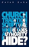 church tradition and scripture