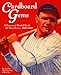 Cardboard Gems: A Century of Baseball Cards: A Century of Baseball Cards & Their Stories, 1869-1969 by 