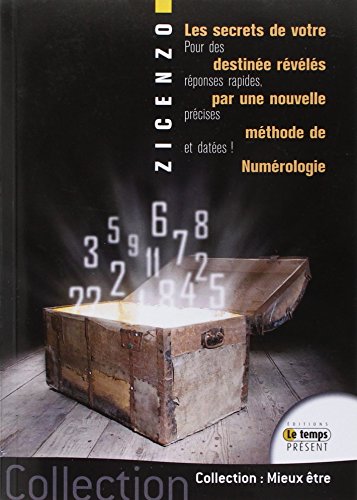 Les  secrets de la destinée révélés par une nouvelle méthode de numérologie