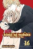Kimi ni Todoke: From Me to You, Vol. 16 Kimi ni Todoke: From Me to You, Vol. 16