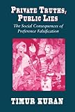 Private Truths, Public Lies: The Social Consequences of Preference Falsification cover