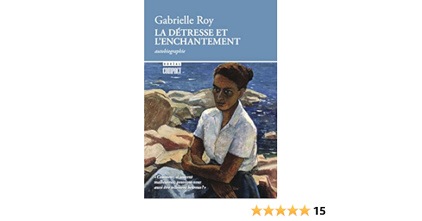 Detresse Et L Enchantement La Nouvelle Edition Amazon Ca Roy Gabrielle Books