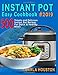 Instant Pot Easy Cookbook #2019: 500 Simple and Delicious Instant Pot Recipes For Quick & Healthy Me by