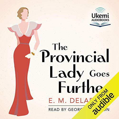 The Provincial Lady Goes Further by E. M. Delafield